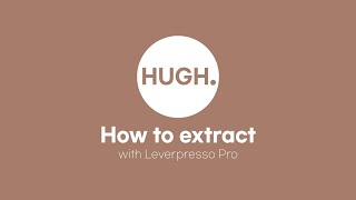 How to extract with Leverpresso Pro