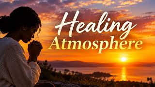Instrumental worship  piano _ Healing  Atmosphere  . News