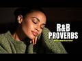 These Proverbs In R&amp;B Style Will Bring You Peace...