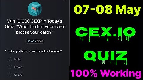Cex.io Quiz Answers Today 07 & 08 May | Cex.io Daily Quiz | Cex io daily combo | Cex.io daily quiz |