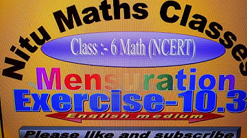 Ncert book class 6 Maths chapter 10 Mensuration Exercise 10.3 (Q1,2,3,4,5,6&7)