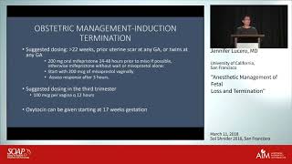 Anesthetic Management of Fetal Loss and Termination - Jennifer Lucero, M.D.