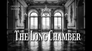 The Long Chamber - Olivia  Howard Dunbar
