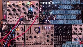 Sound Design - Recording Sci-Fi Source - Electromagnetic Fields through Eurorack