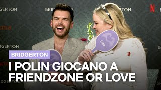 IL CAST di BRIDGERTON gioca a FRIENDSHIP or LOVE | Netflix Italia
