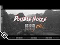 Double noize  our culture  riox release