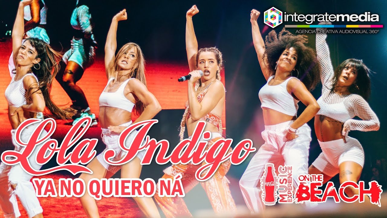 LOLA INDIGO - Ya No Quiero Ná | DIRECTO CCME On The Beach Fan Edition 2018