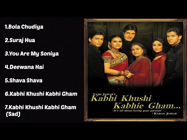 Kabhi Kushi Kabhi Gham Movie All Songs | SRK Kajol Amitaab u0026 Hritik | Udith Lata u0026 Sonu | class=