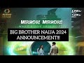 Biggie just announced bbnaija 2024  details lgbt housemates expected  bbnaija 2024