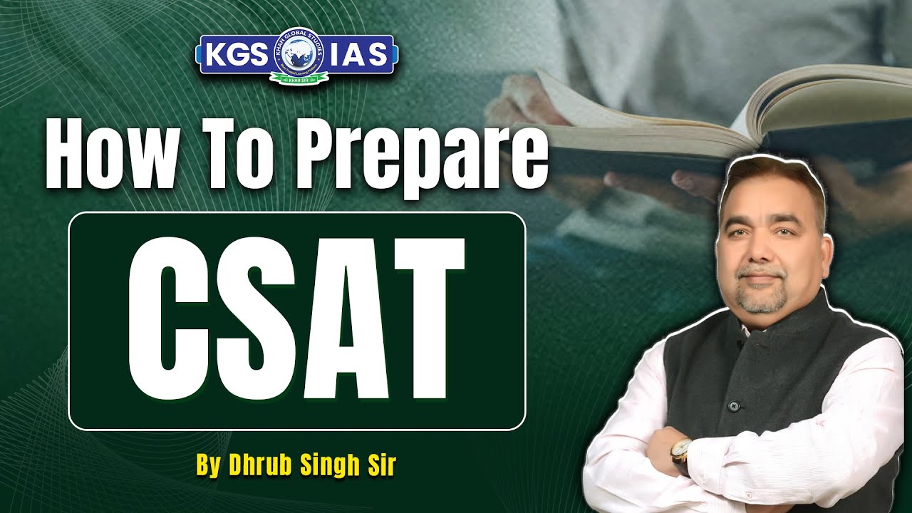 UPSC CSAT 2025 | How to Prepare CSAT | CSAT Discussion by Dhrub Singh ...