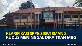 Klarifikasi Sppg Seorang Siswi Sman 2 Kudus Meninggal Dikaitkan Mbg, Ratusan Siswa Keracunan Soto