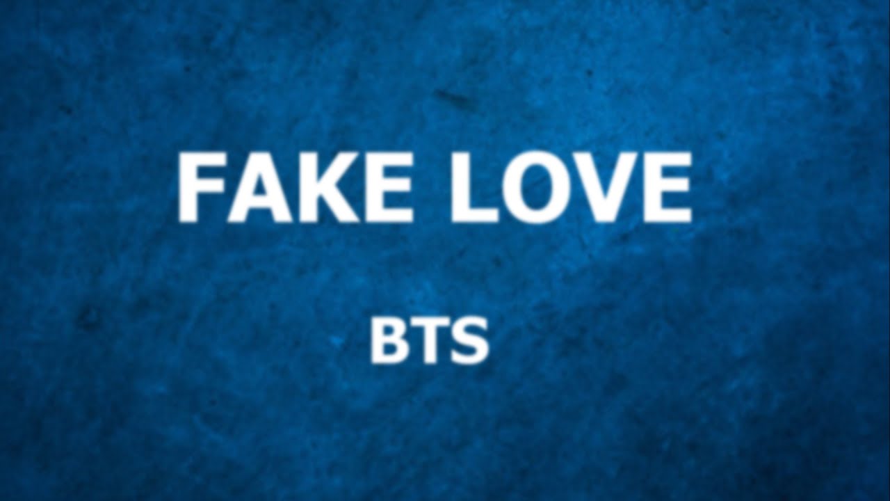 Fake Love BTS Lyrics YouTube