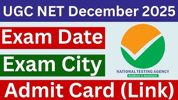 UGC NET December Admit Card 2025 Link Exam City, Exam Date, Hall Ticket Download