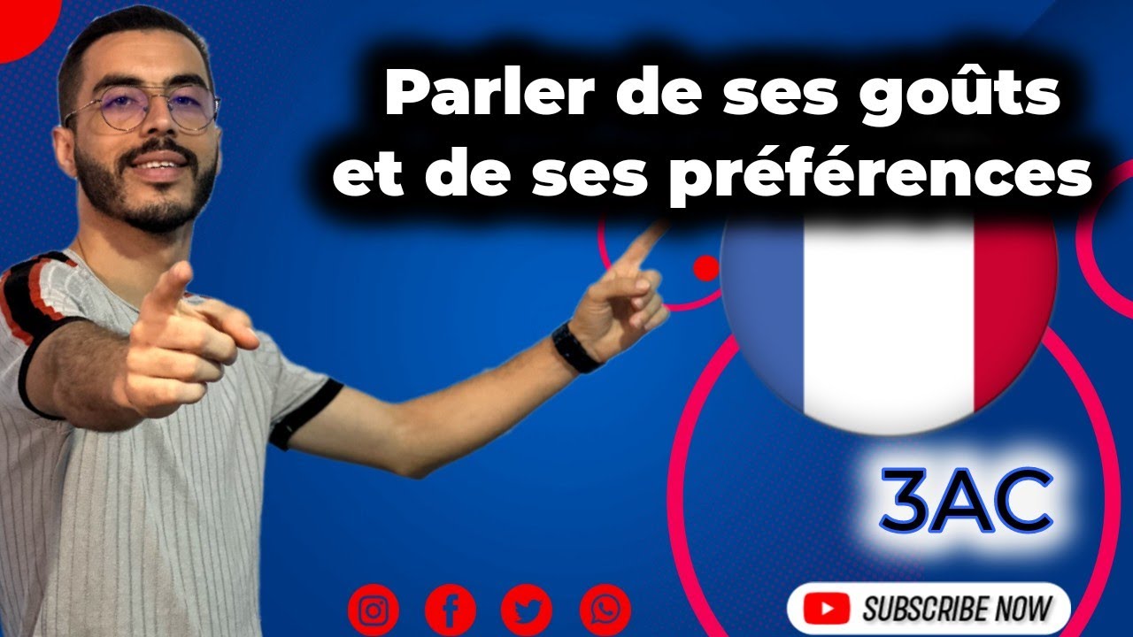 3AC: langue et communication : Parler de ses goûts et de ses préférences| Cours complet+ exercice