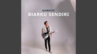 Download Lagu Biar Ku Sendiri Download Lagu Biar Ku Sendiri