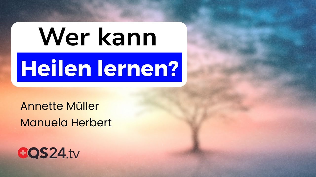 Geistiges Heilen lernen: Der Weg zur zertifizierten Heilerin | Sinn des Lebens | QS24