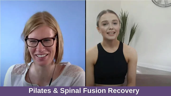 Pilates for Scoliosis & Spinal Fusion - Interview ...