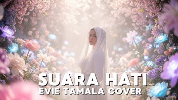 SUARA HATI - EVIE TAMALA COVER