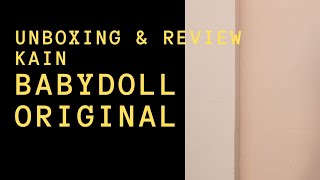 UNBOXING & REVIEW Kain Ceruti Babydoll Original