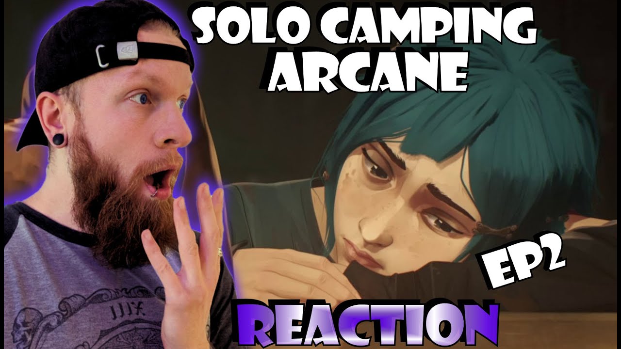 Solo Camping Watching Arcane Episode 2 Reaction