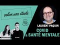 8  covid et sant mentale  laurent paquin  selon une tude