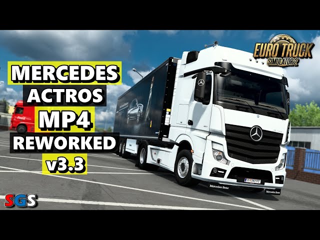 ETS2 1.47 Mercedes Actros MP4 Reworked v3.3 by Schumi [Truck Mod] 