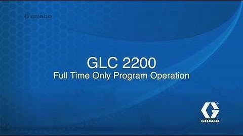 GLC 2200 Full Time Only Program Operation