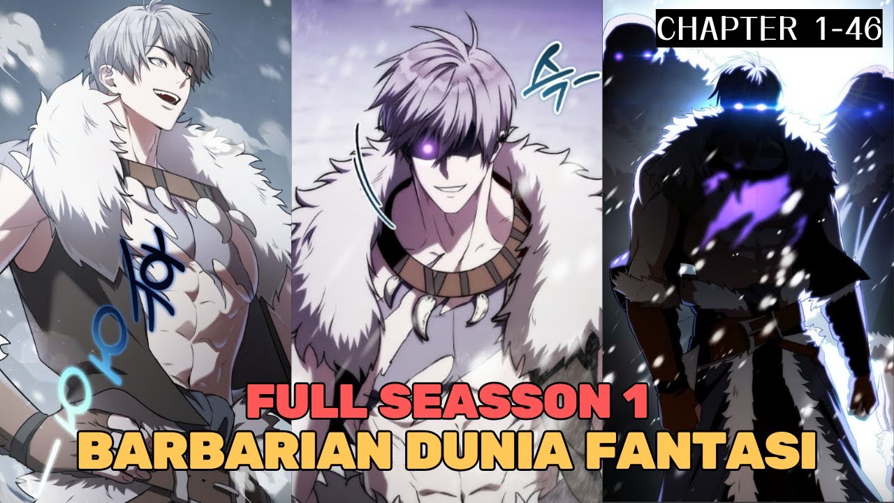 FULL SEASSON 1 I SEORANG BARBARIAN OP INGIN MENGELILINGI DUNIA I 1-44