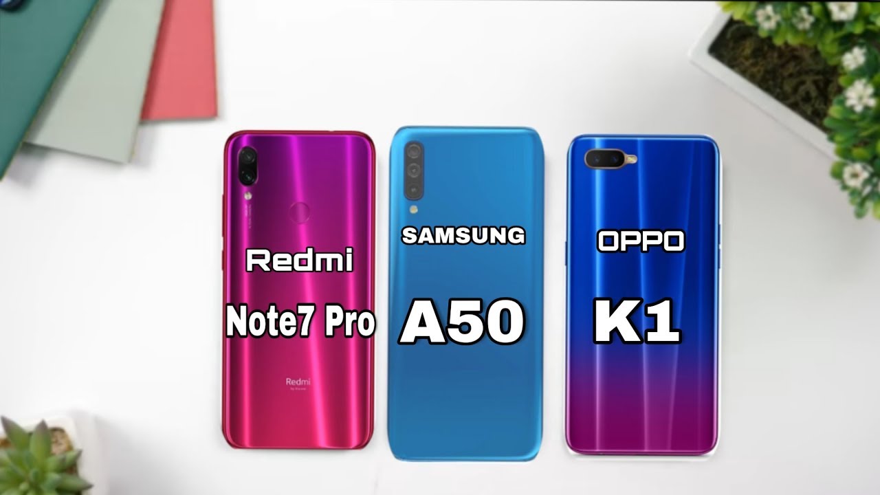 SAMSUNG A50 vs REDMI NOTE 7 PRO vs OPPO K1 full comparison || Best One ? in Hindi