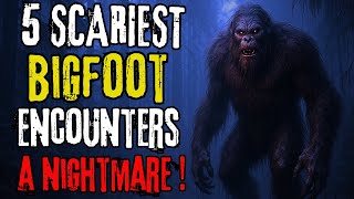 5 Terrifying BIGFOOT Stories That Will Give You Chills | sasquatch stories | bigfoot stories