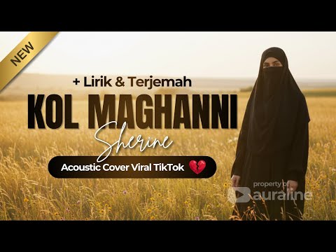 Kol Maghanni – Sherine (كل ما أغني) | Viral TikTok Arabic Song Lyrics & Translation 💔