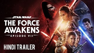 Star Wars: 7 | The Force Awakens | Hindi Trailer (2015)