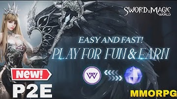 sword and magic world gameplay P2E NEW MMORPG For  Android / iOS 2023