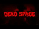 Dead Space: IGN Faces of Death Trailer