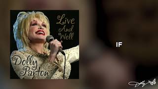 Dolly Parton - If (Live and Well Audio)