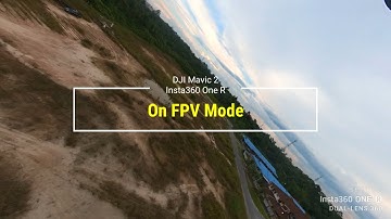 On FPV Mode | DJI Mavic 2 + Insta360 One R