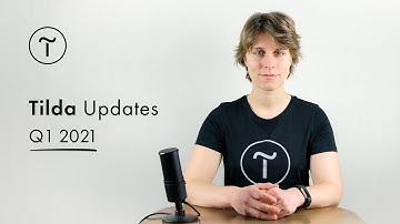 💫 Tilda Updates & Releases Q1 2021