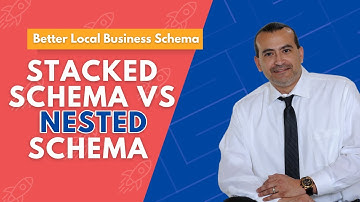 Nested Schema vs Stacked Schema for Local SEO - How to Use Schema for Local SEO