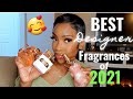 ❤ TOP/BEST 8 DESIGNER Fragrances  I discovered in 2021