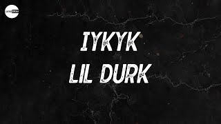 Lil Durk - IYKYK (feat. Ella Mai \& A Boogie Wit Da Hoodie) (Lyric video)