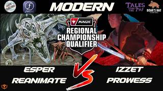 Esper Reanimate VS Izzet Prowess  [Round 1 RCQ Modern]