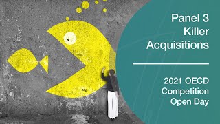 Datos 2021 Virtual OECD Competition Open Day – Competitive effects of killer acquisitions Noticias