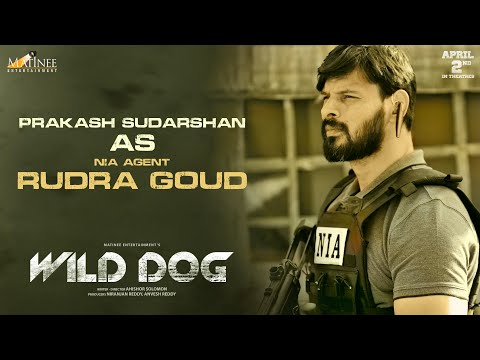 Prakash Sudarshan As RUDRA GOUD | Wild Dog | Akkineni Nagarjuna | Ahishor Solomon