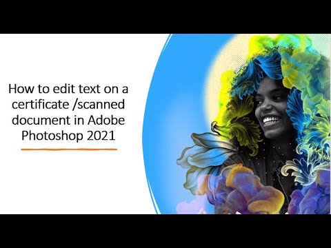 How to edit text on a certificate/ scanned document in Adobe Photoshop
