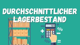 Durchschnittlicher Lagerbestand Einfach Erklärt