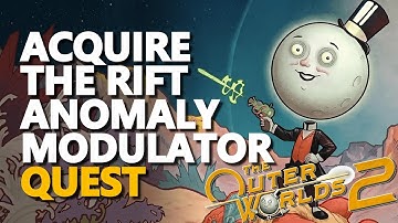 Acquire the Rift Anomaly Modulator The Outer Worlds 2