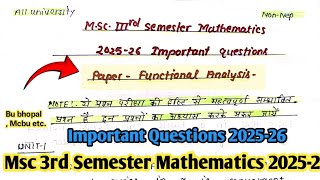 Functional analysis important questions 2025-26 || Msc 3rd Semester mathematics || All University || Profile