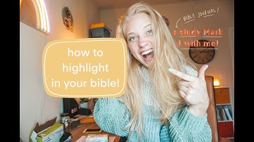 HOW TO HIGHLIGHT IN YOUR BIBLE // BIBLE JOURNAL MARK WITH ME