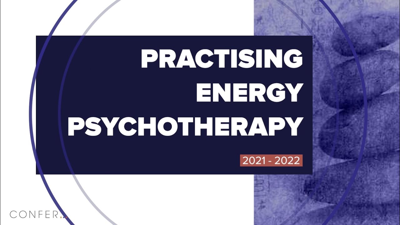 Practising Energy Psychotherapy - Certificate or Diploma Course (July 2021 - July 2022)