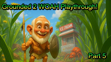 Grounded 2 PlayThrough with Shophus! Woah Difficulty! Part 5